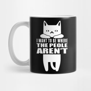 I Want To Be Where The People Aren't Mug